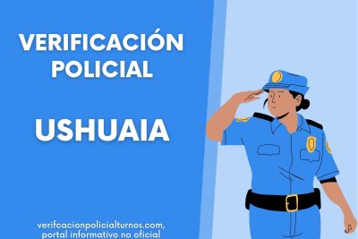 Turnos para la Verificación Policial en Ushuaia