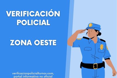 Turnos para la Verificación Policial en Zona Oeste